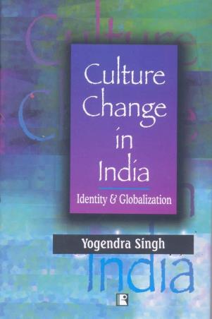 Book cover number 1 for Culture Change In India : Identity And Globalization written by Yogendra Singh published by Rawat Publications