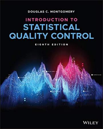 Book cover number 1 for Introduction To Statistical Quality Control written by Douglas C. Montgomery published by Wiley India Pvt. Ltd.