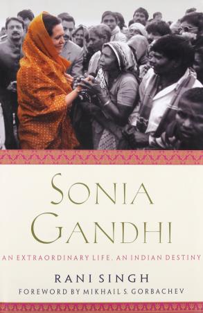 Book cover number 1 for Sonia Gandhi written by Rani Singh published by Pan Macmillan
