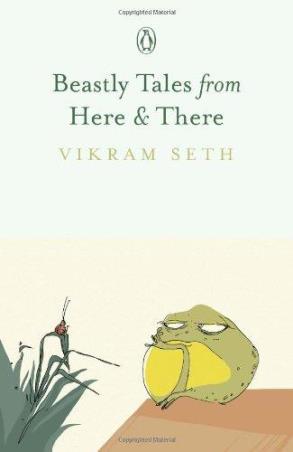 Book cover number 1 for Beastly Tales From Here And There written by Vikram Seth published by Penguin Books
