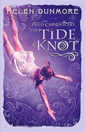 Book cover number 1 for The Tide Knot (The Ingo Chronicle) written by Helen Dunmore published by Harper Collins Publishers