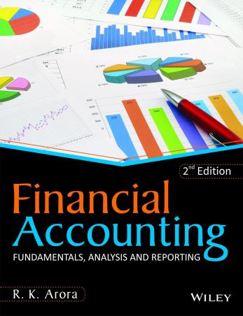 Book cover number 1 for Financial Accounting : Fundamentals, Analysis And Reporting written by R. K. Arora published by Wiley India Pvt. Ltd.