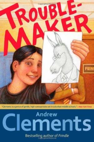 Book cover number 1 for Troublemaker written by Andrew Clements published by Simon & Schuster