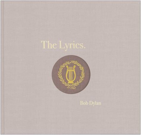 Book cover number 1 for The Lyrics written by Bob Dylan published by Simon & Schuster