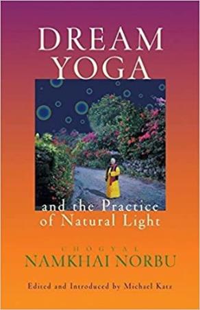 Book cover number 1 for Dream Yoga And The Practice Of Natural Light written by Chogyal Namkhai Norbu published by Paperback