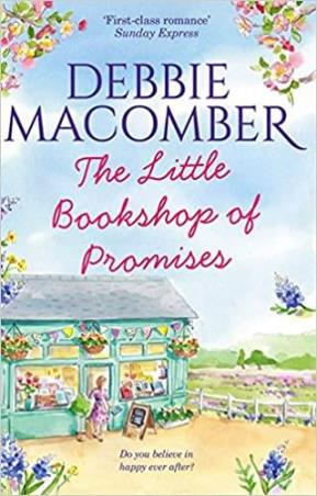 Book cover number 1 for The Little Bookshop Of Promises written by Debbie Macomber published by Mills & Boon