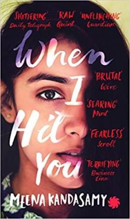 Book cover number 1 for When I Hit You written by Meena Kandasamy published by Juggernaut