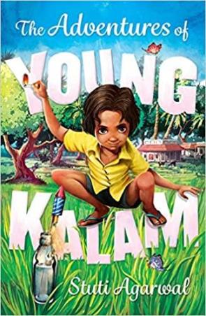 Book cover number 1 for The Adventures Of Young Kalam written by Stuti Agarwal published by Juggernaut