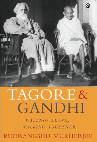 Book cover number 1 for Tagore And Gandhi : Walking Alone, Walking Together written by Rudrangshu Mukherjee published by Aleph Book Company