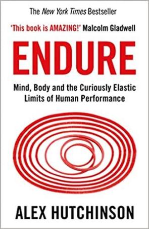 Book cover number 1 for Endure: Mind, Body And The Curiously Elastic Limits Of Human Performance written by Alex Hutchinson published by Harper Collins Publishers