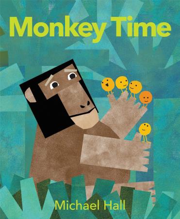 Book cover number 1 for Monkey Time written by Michael E. Hall published by Greenwillow Books