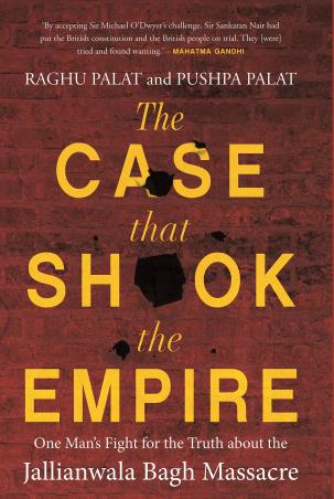 Book cover number 1 for The Case That Shook The Empire : One Man's Fight For The Truth About The Jallianwala Bagh Massacre written by Raghu Palat, Pushpa Palat published by Bloomsbury Publishing