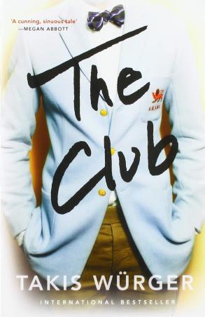 Book cover number 1 for The Club written by Takis Wurger published by Atlantic