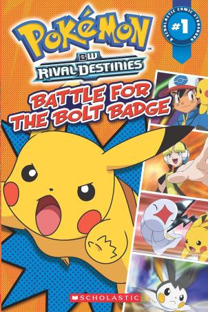 Book cover number 1 for Pokemon : Battle For The Bolt Badge written by Simcha Whitehill published by Scholastic