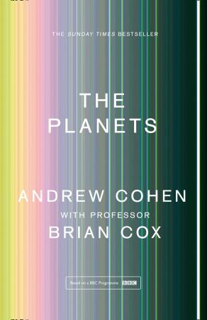 Book cover number 1 for The Planets written by Andrew Cohen, Brian Cox published by William Collins