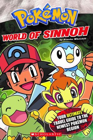Book cover number 1 for Pokemon : World Of Sinnoh written by Simcha Whitehill published by Scholastic