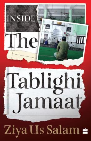 Book cover number 1 for Inside The Tablighi Jamaat written by Ziya Us Salam published by Harper Collins Publishers