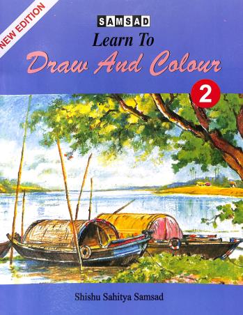 Book cover number 1 for Learn To Draw And Colour 2 written by Alay Ghoshal published by Shishu Sahitya Samsad Private Limited