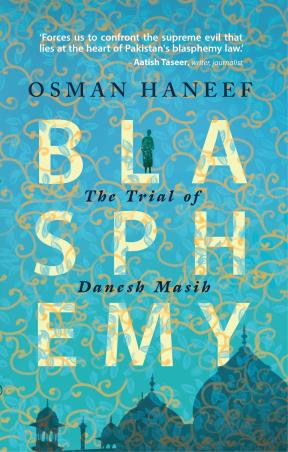 Book cover number 1 for Blasphemy : The Trial Of Danesh Masih written by Osman Haneef published by Readomania
