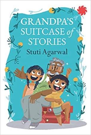 Book cover number 1 for Grandpa’s Suitcase Of Stories written by Stuti Agarwal published by Juggernaut