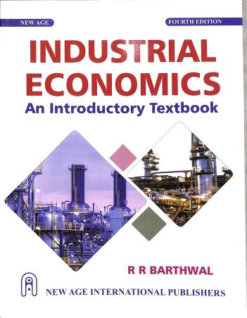 Book cover number 1 for Industrial Economics : An Introductory Book written by R. R. Barthwal published by New Age International (P) Limited, Publishers