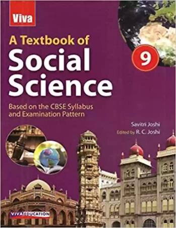 Book cover number 1 for A Textbook Of Social Science Class 9 CBSE written by R. C. Joshi, Savitri Joshi published by Viva Education