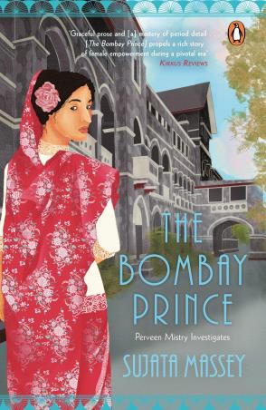 Book cover number 1 for The Bombay Prince : Perveen Mistry Investigates written by Sujata Massey published by Penguin Books