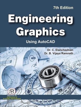 Book cover number 1 for Engineering Graphics Using AutoCAD written by C. Elanchezhian, B. Vijaya Ramnath published by Medtech