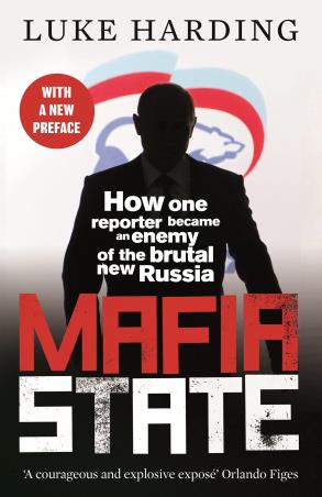 Book cover number 1 for Mafia State : How One Reporter Became An Enemy Of The Brutal New Russia written by Luke Harding published by Guardian Faber