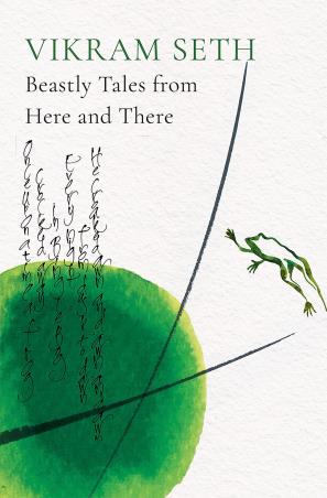 Book cover number 1 for Beastly Tales From Here And There written by Vikram Seth published by Speaking Tiger Publishing Private Limited