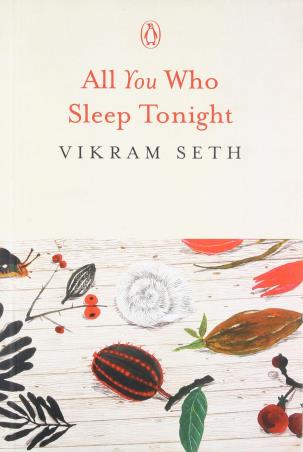 Book cover number 1 for All You Who Sleep Tonight written by Vikram Seth published by Penguin Books