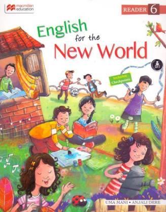 Book cover number 1 for English For The New World Reader 6 written by Uma Mani, Anjali Dere published by Macmillan Education