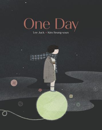 Book cover number 1 for One Day written by Lee Juck published by Enchanted Lion Books