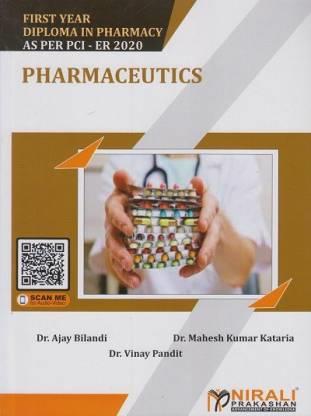 Book cover number 1 for Pharmaceutics (First Year Diploma In Pharmacy As Per PCI - ER 2020) written by Ajay Bilandi, Mahesh Kumar Kataria, Vinay Pandit published by Nirali Prakashan