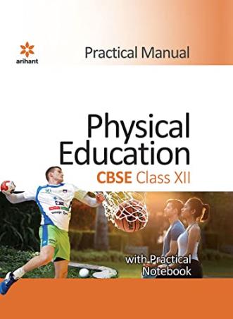 Book cover number 1 for CBSE Practical Manual Physical Education Class 12 written by Rajiv Singh, Jai Singh Thakur published by Arihant Publications (India) Limited