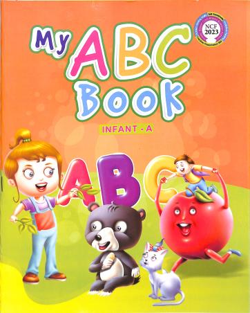 Book cover number 1 for My ABC Book Infant - A (NCF 2023) written by NA published by Sishu Ratnasagar