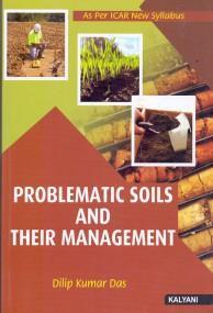 Book cover number 1 for Problematic Soils & Their Management written by Dilip Kumar Das published by Kalyani Publishers