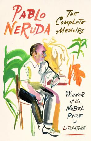 Book cover number 1 for The Complete Memoirs written by Pablo Neruda published by Farrar, Straus & Giroux
