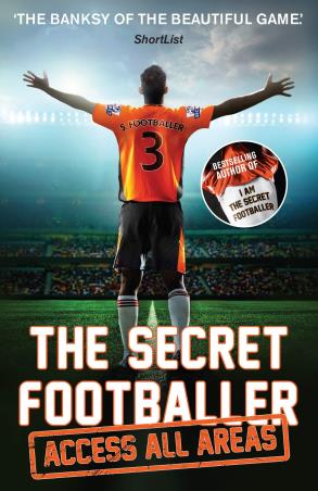 Book cover number 1 for The Secret Footballer : Access All Areas written by NA published by Guardian Faber