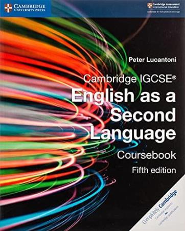 Book cover number 1 for Cambridge IGCSE English As A Second Language Coursebook written by Peter Lucantoni published by Cambridge University Press