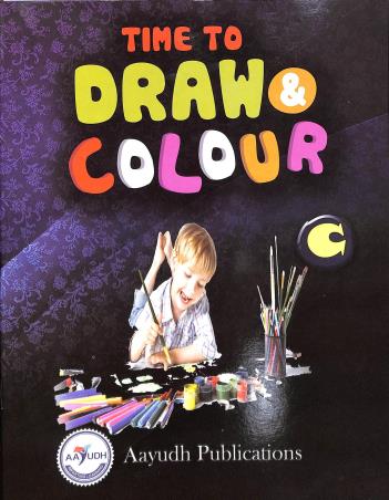 Book cover number 1 for Time To Draw & Colour C written by NA published by Aayudh Publications