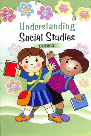 Book cover number 1 for Understanding Social Studies Book 3 written by Saraswati Saran Kaif published by Advantage Educational Books
