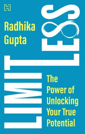 Book cover number 1 for Limitless : The Power Of Unlocking Your True Potential written by Radhika Gupta published by Hachette