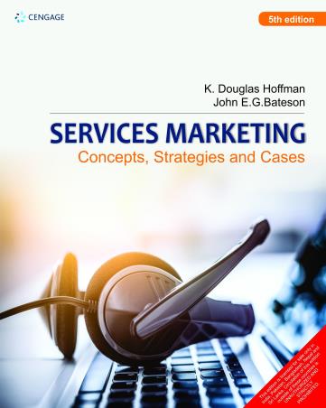 Book cover number 1 for Services Marketing : Concepts, Strategies And Cases written by K. Douglas Hoffman, John E.G. Bateson published by Cengage Learning India Private Limited