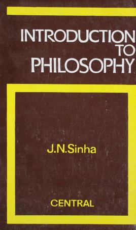 Book cover number 1 for Introduction To Philosophy written by J. N. Sinha published by New Central Book Agency (P) Ltd