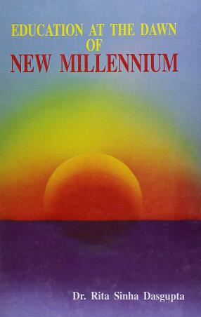 Book cover number 1 for Education At The Dawn Of New Millennium written by Rita Sinha Dasgupta published by New Central Book Agency (P) Ltd