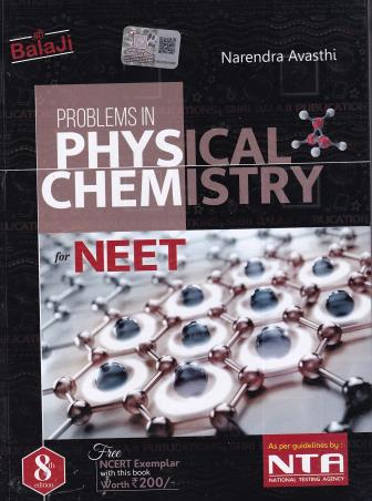 Book cover number 1 for Problems In Physical Chemistry For NEET written by Narendra Avasthi published by Shri Balaji Publications