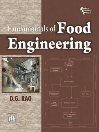 Book cover number 1 for Fundamentals Of Food Engineering written by D. G. Rao published by PHI Learning Private Limited
