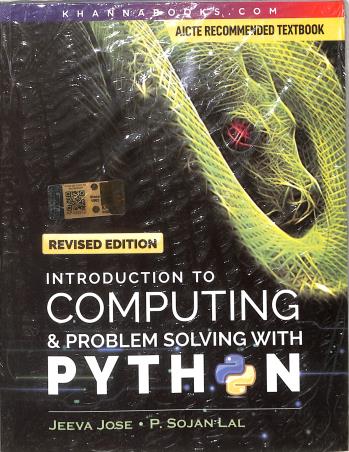 Book cover number 1 for Introduction To Computing & Problem Solving With Python written by Jeeva Jose, P. Sojan Lal published by Khanna Book Publishing Co. (P) Ltd.