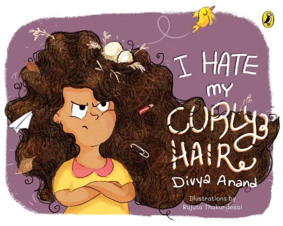 Book cover number 1 for I Hate My Curly Hair written by Divya Anand published by Puffin